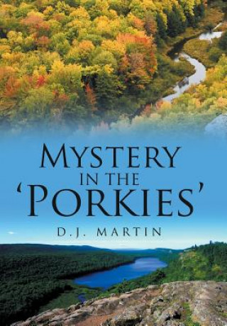 Knjiga Mystery in the 'Porkies' D.J. MARTIN