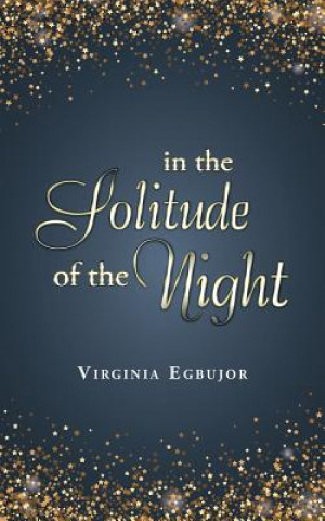 Buch In the Solitude of the Night VIRGINIA EGBUJOR