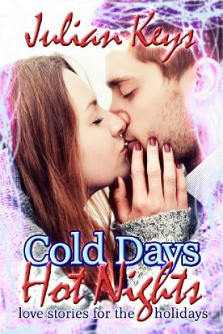 Boek Cold Days, Hot Nights JULIAN KEYS