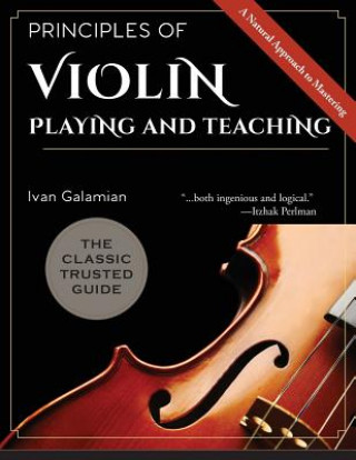 Kniha Principles of Violin Playing and Teaching IVAN GALAMIAN