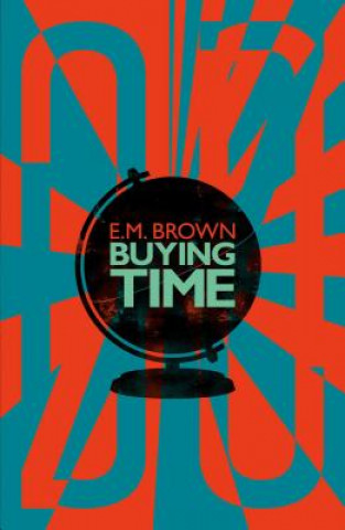 Carte Buying Time E.M. Brown