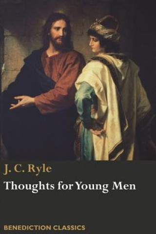 Książka Thoughts for Young Men J. C. RYLE