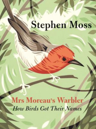 Libro Mrs Moreau's Warbler Stephen Moss