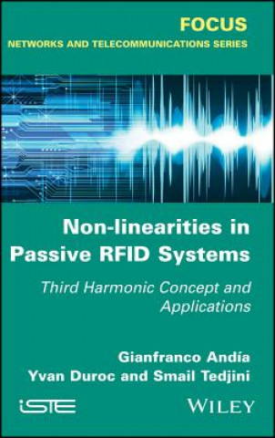 Kniha Non-Linearities in Passive RFID - Third Harmonic Concept and Applications Gianfranco Andia