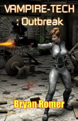 Boek Vampire-Tech 3: Outbreak Bryan Romer