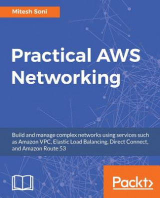 Kniha Practical AWS Networking Mitesh Soni