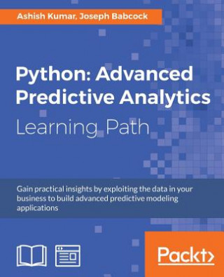 Książka Python: Advanced Predictive Analytics ASHISH KUMAR