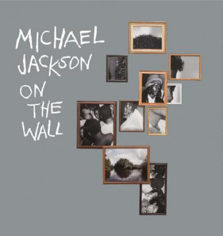 Книга Michael Jackson: On The Wall Nicholas Cullinan