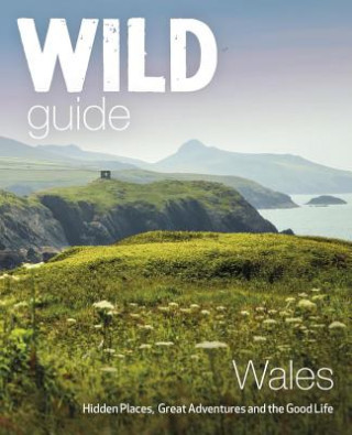 Kniha Wild Guide Wales and Marches Daniel Start