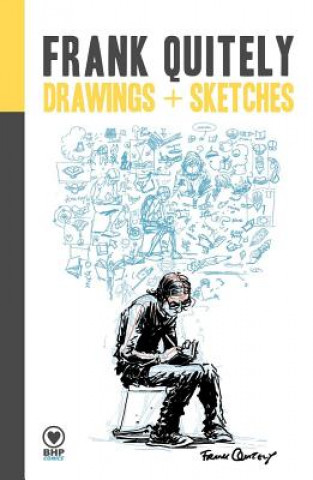 Carte Frank Quitely: Drawings + Sketches Frank Quitely