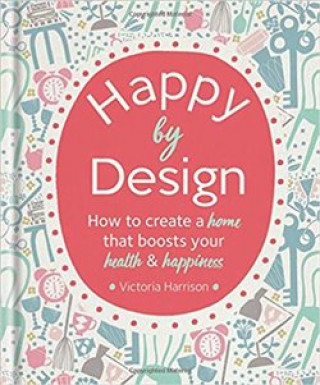 Könyv Happy by Design Victoria Harrison