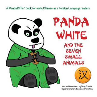 Book Panda White and the Seven Small Animals TERRY T WALTZ