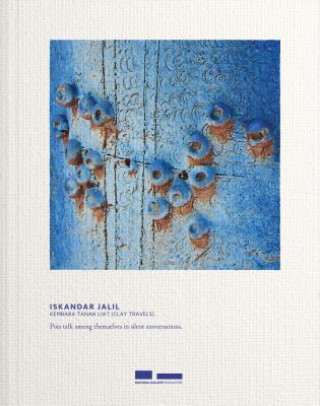 Könyv Iskandar Jalil: Kembara Tanah Liat (Clay Travels) T. K. Sabapathy