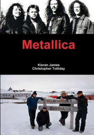 Könyv Metallica Kieran James