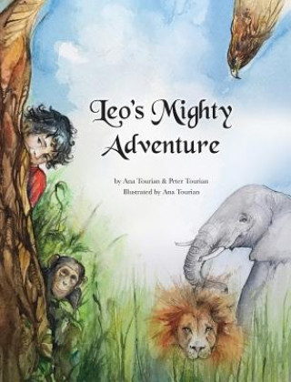 Książka Leo's Mighty Adventure Ana C Tourian