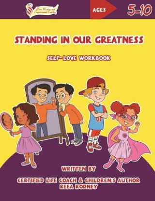 Kniha Standing in Our Greatness: Self-Love Workbook Reea Rodney