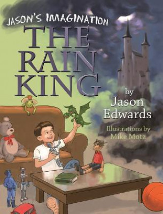 Βιβλίο Jason's Imagination: The Rain King Jason Edwards