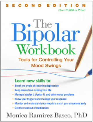 Livre The Bipolar Workbook, Second Edition: Tools for Controlling Your Mood Swings Monica Ramirez Basco