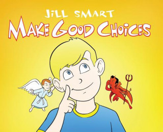 Kniha Make Good Choices Jill Smart