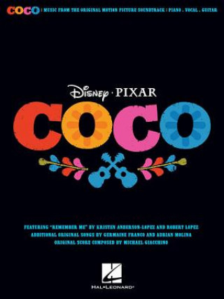 Kniha Disney/Pixar's Coco: Music from the Original Motion Picture Soundtrack Robert Lopez