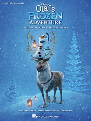 Knjiga Disney's Olaf's Frozen Adventure: Songs from the Original Soundtrack Elyssa Samsel