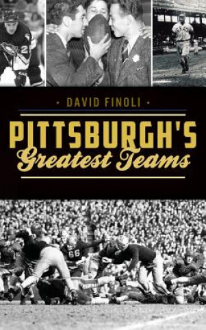 Βιβλίο Pittsburgh's Greatest Teams David Finoli