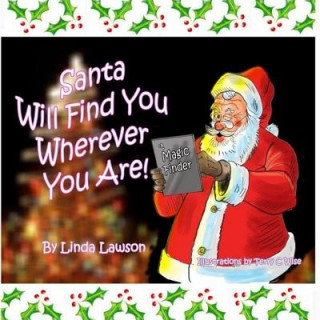 Książka Santa Will Find You Wherever You Are Linda J Lawson