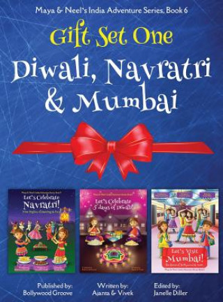 Knjiga GIFT SET ONE (Diwali, Navratri, Mumbai): Maya & Neel's India Adventure Series Ajanta Chakraborty