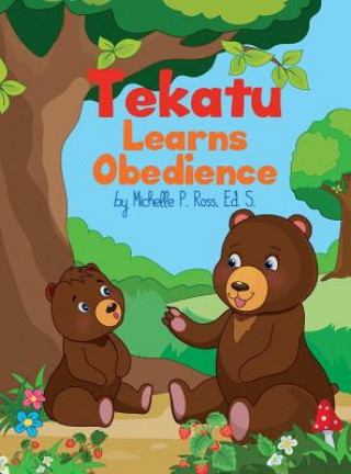 Livre Tekatu Learns Obedience Michelle Ross