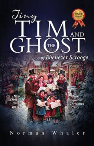 Book Tiny Tim and The Ghost of Ebenezer Scrooge Norman Whaler