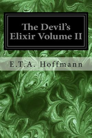 Livre The Devil's Elixir Volume II E. T. A. Hoffmann