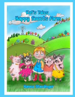 Knjiga Kat's Tales Happy Snouts Farms Coloring Book by Hanna Staudinger Hanna Staudinger