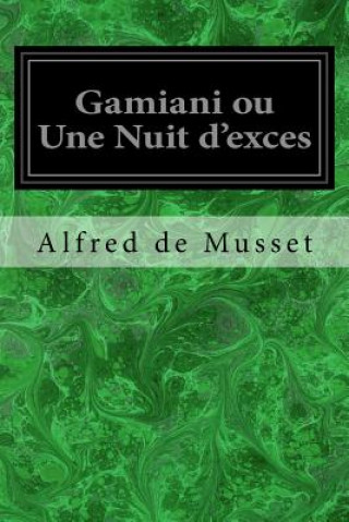 Βιβλίο Gamiani ou Une Nuit d'exces Alfred de Musset