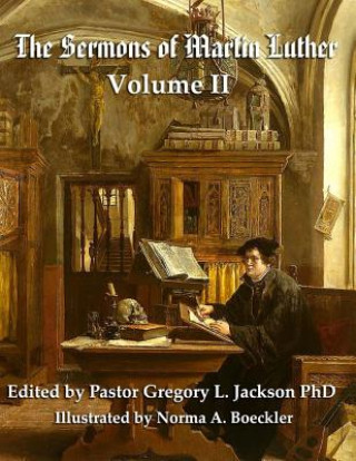 Knjiga Luther's Sermons: Volume II: Student Economy Edition Gregory L Jackson