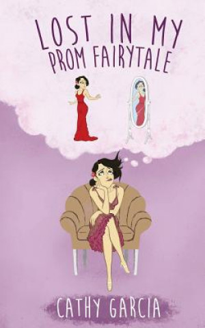 Buch Lost in My Prom Fairytale Cathy Garcia