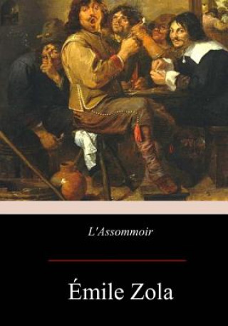 Kniha L'Assommoir Emile Zola