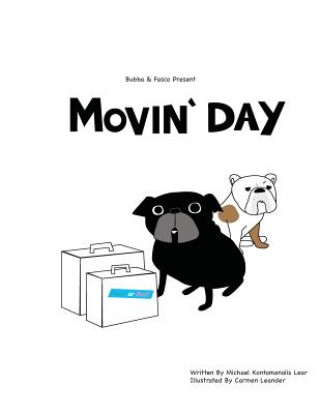 Kniha Bubba and Fasco Present: Movin' Day Mr Michael Kontomanolis Lear