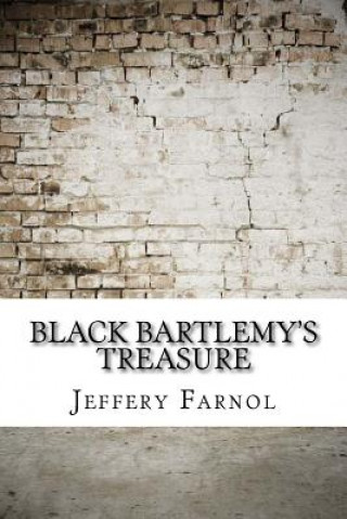 Książka Black Bartlemy's Treasure Jeffery Farnol