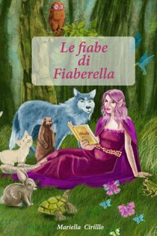 Книга Le Fiabe di Fiaberella Mariella Cirillo