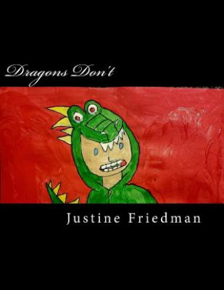 Książka Dragons Don't Justine L Friedman