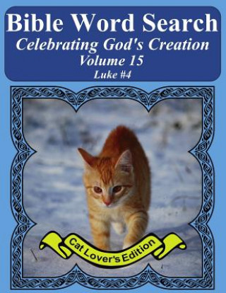 Book Bible Word Search Celebrating God's Creation Volume 15: Luke #4 Extra Large Print T W Pope