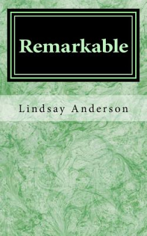 Knjiga Remarkable Lindsay Anderson