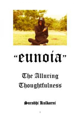 Buch EUNOIA - The alluring thoughtfulness MS Surabhi Shirish Kulkarni