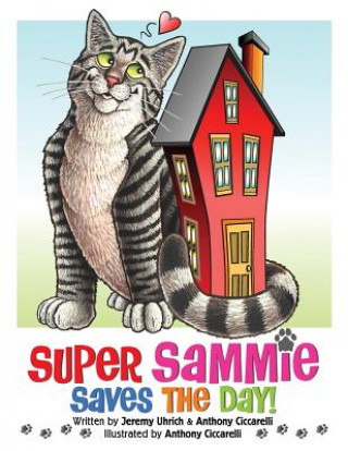 Knjiga Super Sammie Saves the Day! Jeremy Uhrich