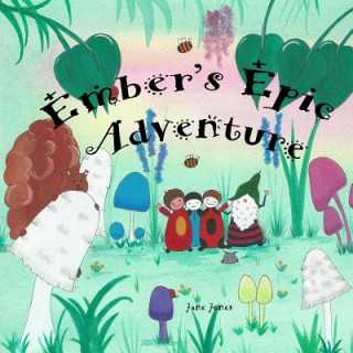 Book Ember's Epic Adventure Jane Jones