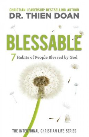 Kniha Blessable: 7 Habits of People Blessed by God Dr Thien H Doan