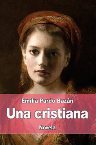 Книга Una cristiana Emilia Pardo Bazan