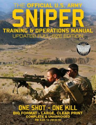 Könyv The Official US Army Sniper Training and Operations Manual Carlile Media