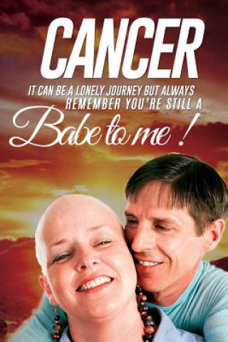 Buch Cancer: It Can be a Lonely Journey Ron Millicent