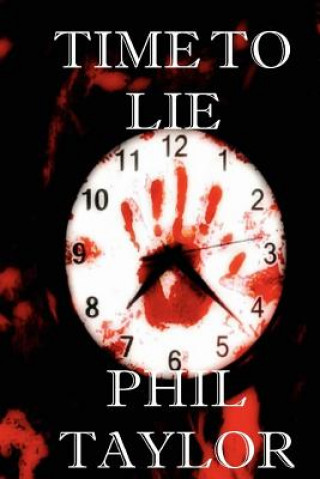 Livre Time to Lie Phil Taylor